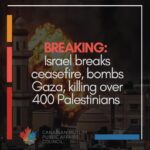 CMPAC Statement Calling on PM Carney for Action against Israeli Violence Shattering the Ceasefire in Gaza