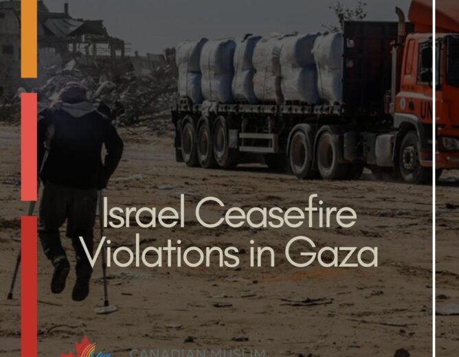 CMPAC Calls on Canada to Address Israel’s Ceasefire Violations in Gaza