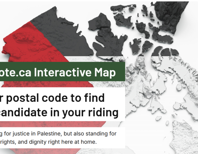 New Tool Launched: Find the Best Candidate in Your Riding with the Vote Gaza Interactive Map