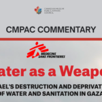CMPAC Commentary on MSF’s Report: Weaponizing Water in Gaza