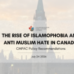 The Rise of Islamophobia and Anti Muslim Hate in Canada – CMPAC Policy Recommendations