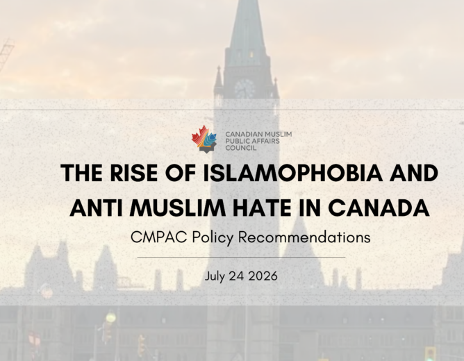 The Rise of Islamophobia and Anti Muslim Hate in Canada – CMPAC Policy Recommendations